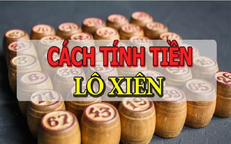 Cách tính xiên 2, xiên 3 ăn bao nhiêu tiền chuẩn xác nhất?