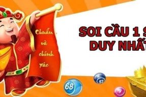 Soi cầu 1 số duy nhất – Dự đoán bạch thủ lô đẹp nhất hôm nay