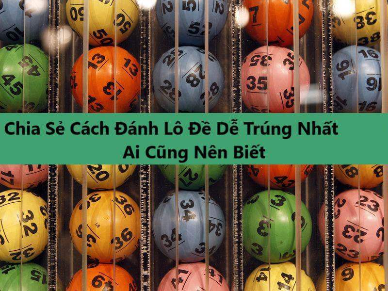 Những cách đánh lô ngày nào cũng trúng 