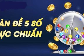 Soi cầu dàn đề 5 số cực chuẩn cho lô thủ hôm nay