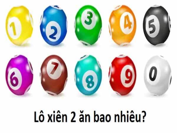 Lô xiên 2 thắng được bao nhiêu tiền?