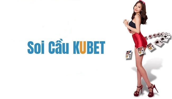 Giới thiệu soi cầu Kubet VIP