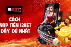 Xổ Số 12BET – Cách chơi xổ số luôn thắng | 12BETnhanh.com