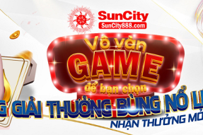 Suncity – Địa chỉ cược minh bạch và chuyên nghiệp cho bet thủ