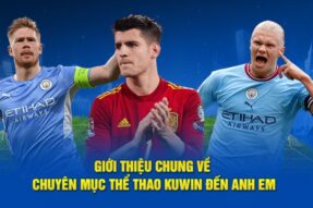 Thể Thao Kuwin – Sân Chơi Cá Cược Số 1 Việt Nam