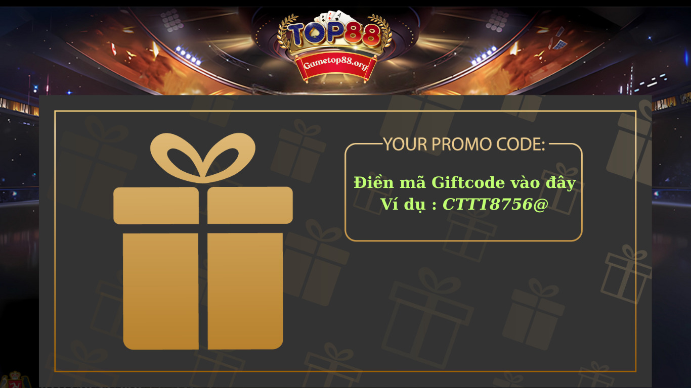 Giftcode Top88 – Cơ Hội Nhận Thưởng Cực Hấp Dẫn Cho Người Chơi